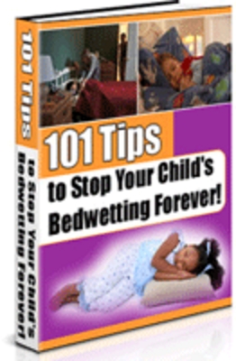 Product picture 101 Tips To Stop Your Childs Bedwetting Forever.zip